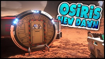 Osiris: New Dawn ➤ War Of The Worlds, Base Building Habitat & More Plutonium! [Osiris Gameplay]