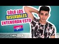 SÓLO los BISEXUALES ENTENDERÁN este video | CHRIS ALEX