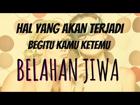 Video: Apa Itu Belahan Jiwa?