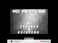 T1ksolo Ft. Csjayloc - No Feature