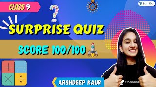 CBSE Class 9: Surprise Quiz | Score 100/100 | Unacademy Class 9 and 10 | Arshdeep Kaur