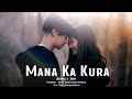 Mana Ka Kura( Maya ) - Abiral X SNJV [Official Music Video]