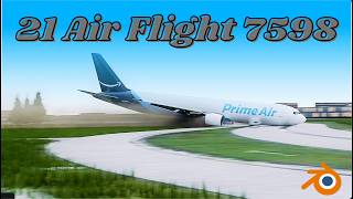 21 Air Flight 7598 : A Tragic Reluctance - High Quality Blender Reconstruction