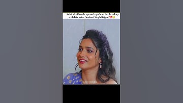 Ankita Lokhande opened up about her breakup with late actor Sushant Singh Rajput #sushantsinghrajput