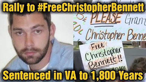 Rally to #FreeChristopher...  - Sentenced in VA to...