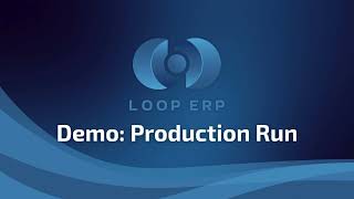 How Loop ERP Tracks Production Runs Inside NetSuite (Scrap & Recycling ERP Demo)