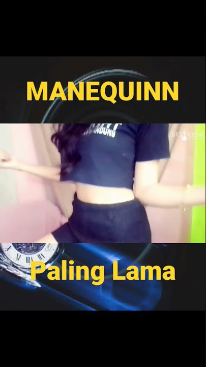 Manequinn Paling Lama