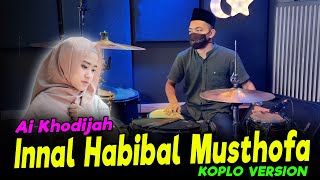 Innal Habibal Musthofa Koplo Version ( Sholawat Terbaru by Koplo Ind )