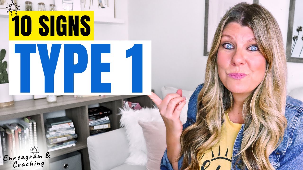 10 SIGNS YOU MIGHT BE AN ENNEAGRAM TYPE 1 "THE PERFECTIONIST"