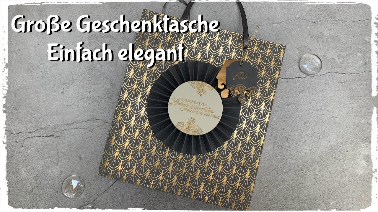 Große Geschenktasche - Einfach Elegant - Stampin´Up!