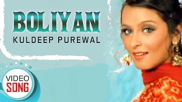BOLIYAN | KULDEEP PUREWAL | Punjabi Latest Song 2018 | Vvanjhali Records