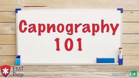 Capnography 101 - EMTprep.com