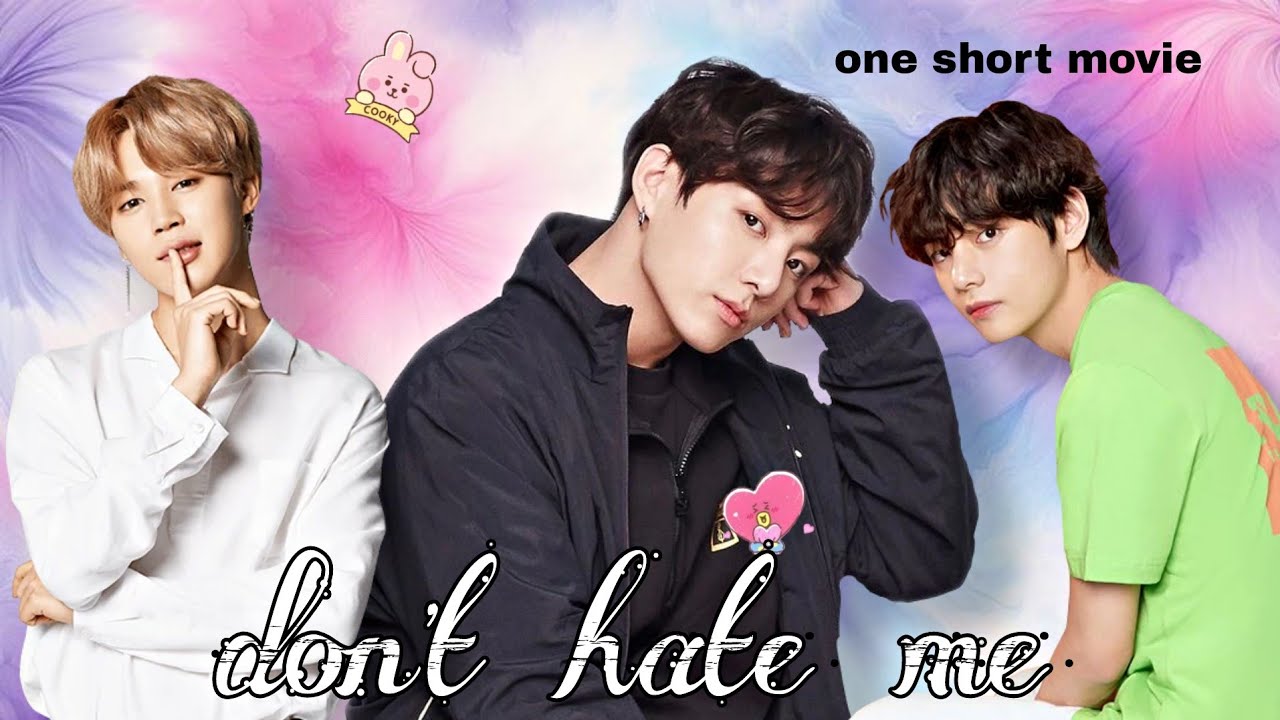 DON'T HATE  ME 💚💜 ( ONE SHORT MOVIE🍿🎥)cute army  special alihasan-hh9 ❤☺