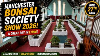 Manchester Bonsai Society Show 2026 🌳 | A Great Day of Bonsai in Lymm!