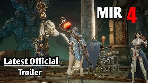 MIR 4 MMORPG Global Treasure Chest Latest Official Trailer
