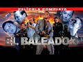 El Baleado - 3 | La Pelicula de Accion y Narcos | Nueva 2024 | Loz Lopez Casas TV