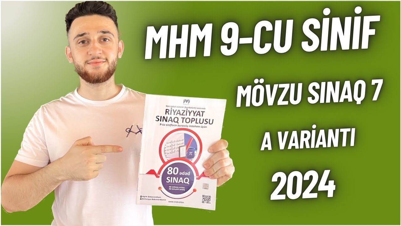 ✅ MHM | 2024 Buraxılış İmtahanına Hazırlıq | (9-cu sinif) | Mövzu sınaq 7 (A)