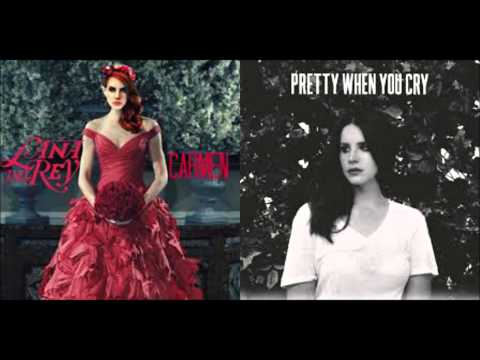 Pretty Carmen Cry - Lana del Rey Mashup