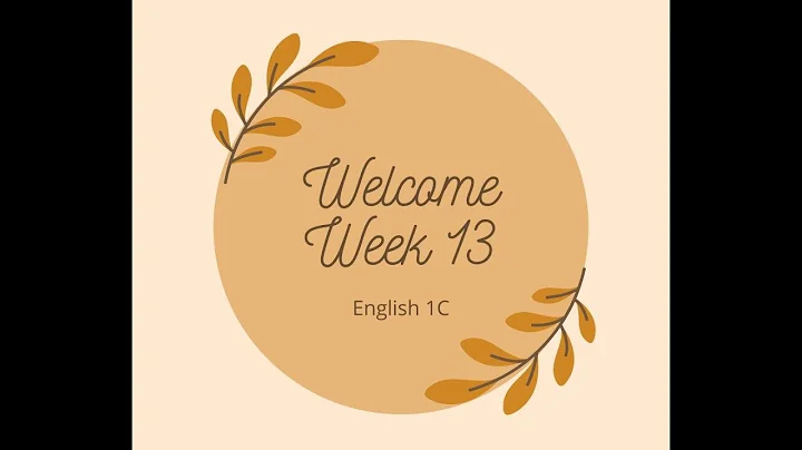 Welcome to Week13 English 1C