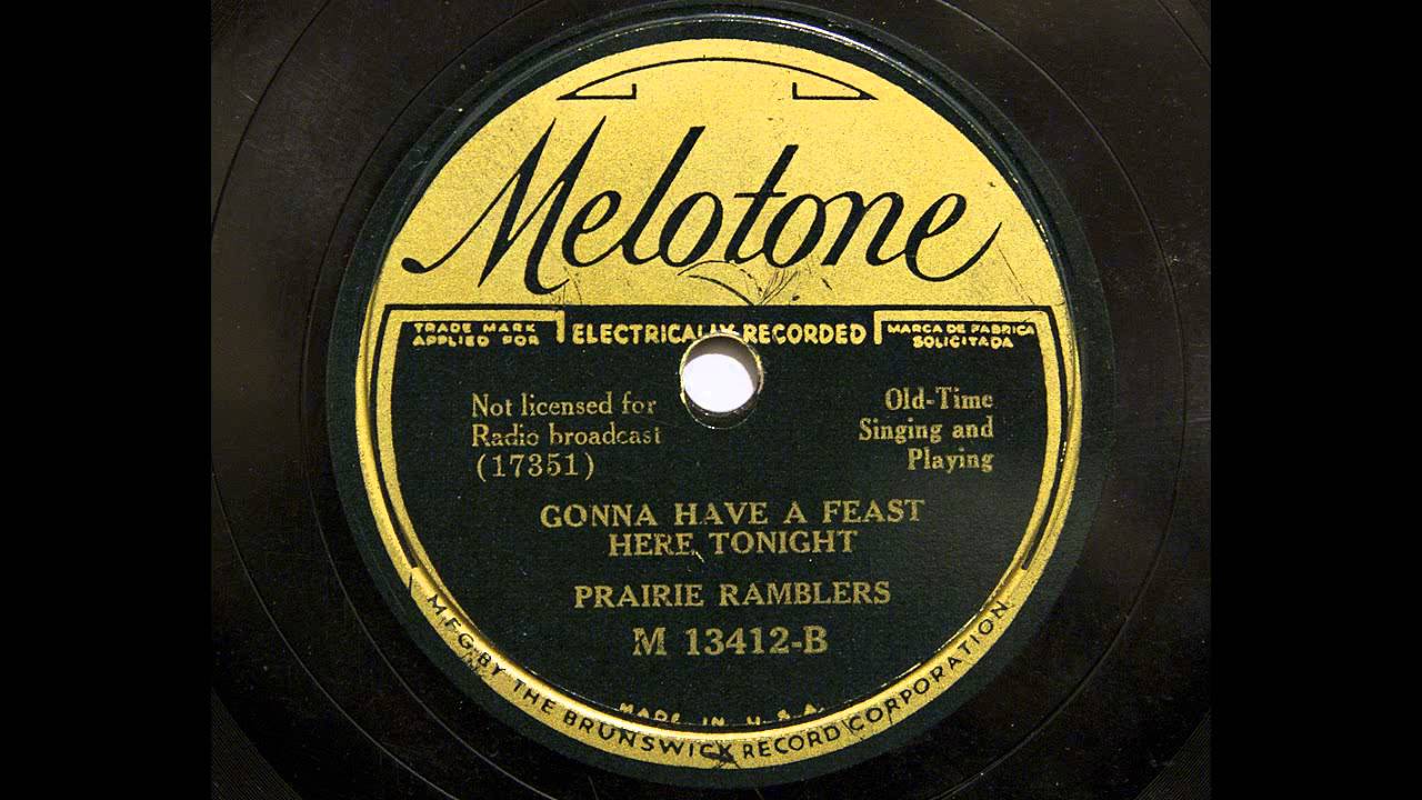 Prairie Ramblers - Gonna Have A Feast Here Tonight (1935 ARC version)