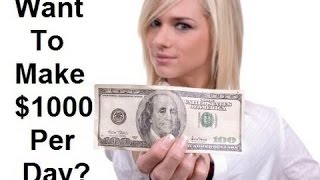 How can i earn money through internet - easiest way to make 1,000$ a
day