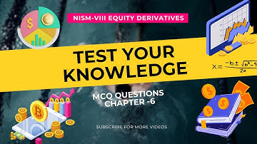 NISM Equity Derivatives ∣  Mock Test ∣ Equity Derivatives Chapter 6 Part 1∣ NISM Exams