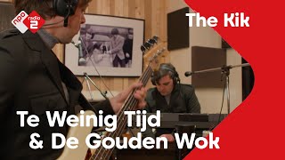 The Kik - &#39;Te Weinig Tijd&#39; &amp; &#39;De Gouden Wok&#39; @ JW Start Op! Livesessies