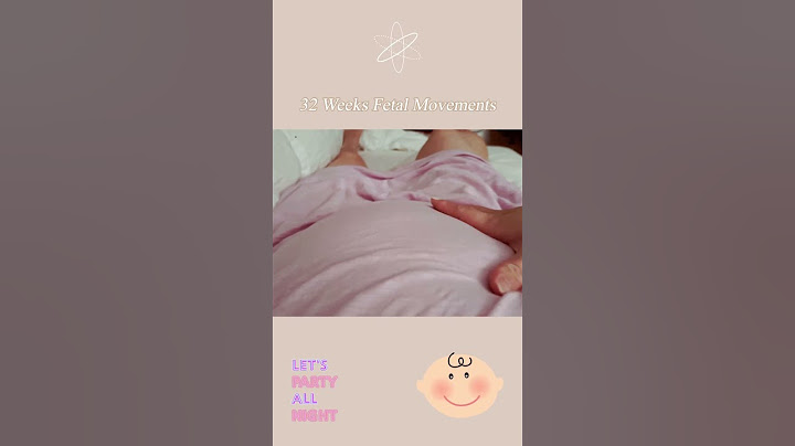 32 weeks and baby parties all night long. Active fetal movements.