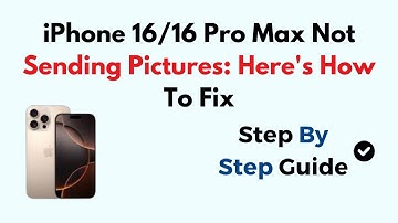 iPhone 16/16 Pro Max Not Sending Pictures: Here