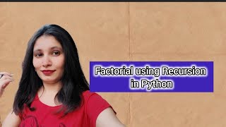 Factorial using Recursion in Python | Mastering DSA with Python