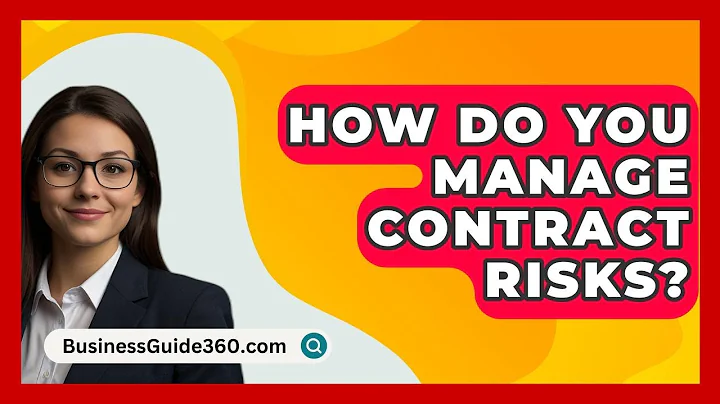 How Do You Manage Contract Risks? - BusinessGuide360.com