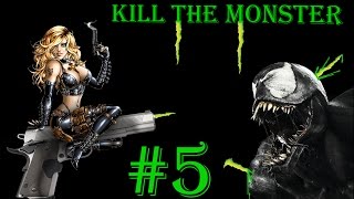 Kill the Monster #5