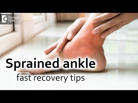 Sprained ankle fast recovery tips - Dr. Raghu K Hiremagalur