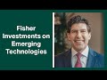 Fisher investments reviews how investors should think about emerging technologies