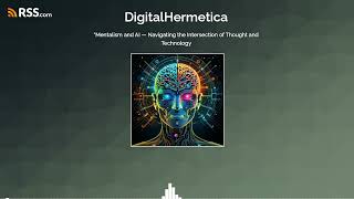 “Mentalism and AI — Navigating the Intersection of Thought and Technology