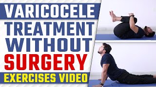 Varicocele Treatment Without Surgery | Varicocele Exercises | Varicocele Natural Treatment