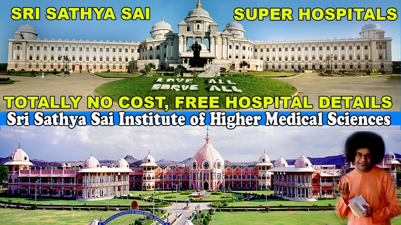 Sri Sathya Sai Super Hospitals, Whitefield & Puttaparthi in Details