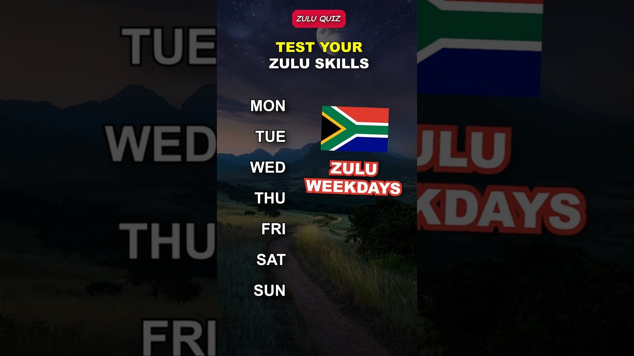Learn Zulu: 7 Days of the Week | Quiz