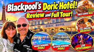 Doric Hotel Blackpool Full Review and Tour