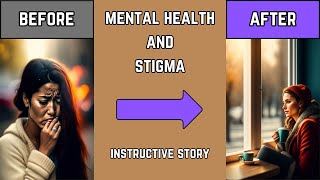 Mental Health and Stigma | Instructive Story