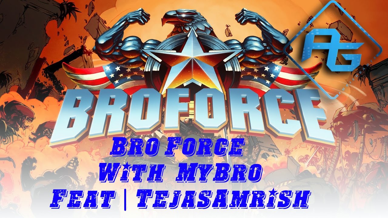 BroForce With My Bro Feat.TejasAmrish | Part 1 | Game Play Tamil FunTIme