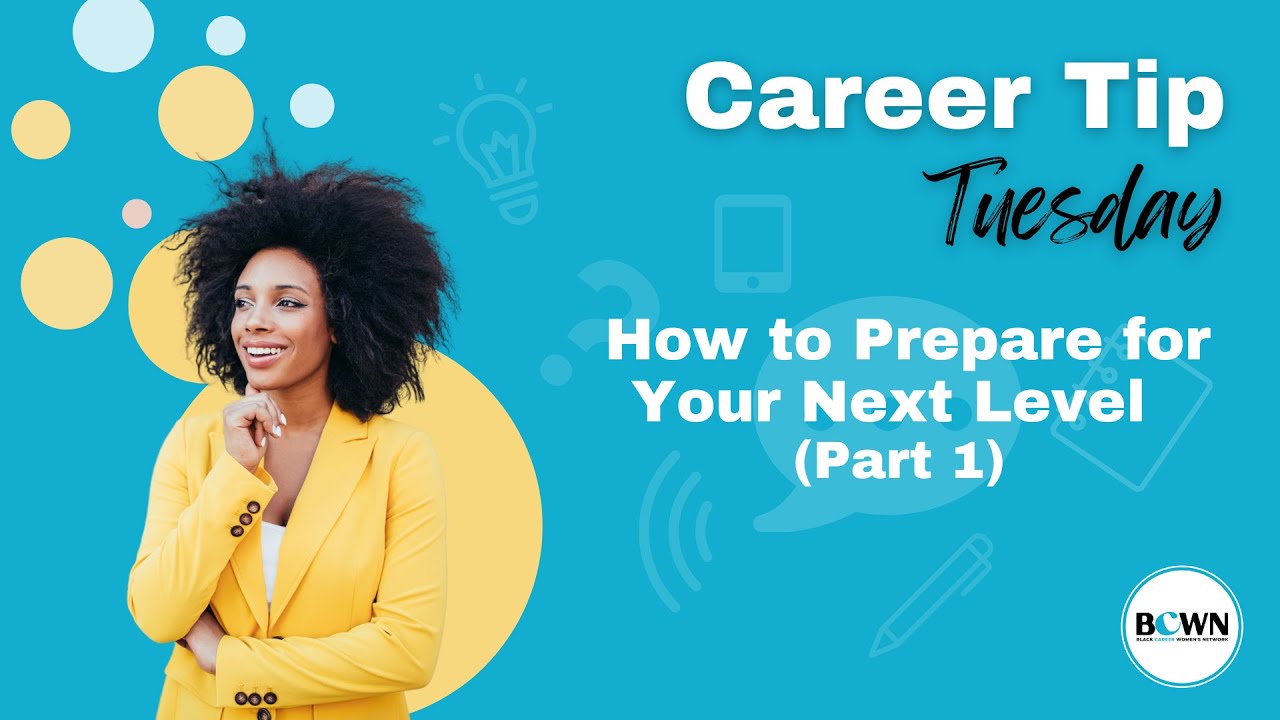 How to Prepare for Your Next Level: Part I