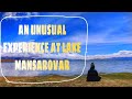I felt something mysterious & strange @ Mansarovar Lake | Saga | Episode 3 | Mount Kailash Yatra