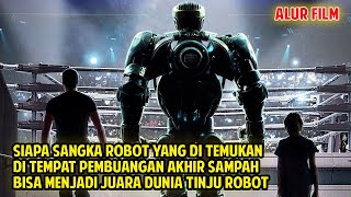 SUATU SAAT OLAHRAGA TINJU TIDAK AKAN DILAKUKAN LAGI OLEH MANUSIA, MELAINKAN ROBOT | Alur Cerita Film