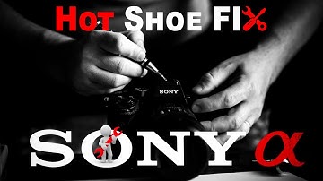How to Fix Your Broken Sony Camera Hot Shoe