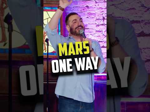 Mars One Way | Harrison Greenbaum Stand Up Comedy