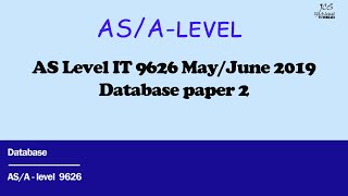 Master Normalization: Solve 9626/02 Q15-17 (May/June 2019 Paper) | AS Level IT 9626