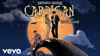 Emotional Oranges - Cardigan (feat. Unusual Demont) [Lyric Video]