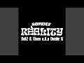 Reality Feat Dok2 Illson A K A Double K Reality Feat Dok2 Illson A K A 더블케이 mp3