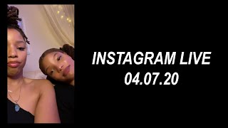 Chloe x Halle Instagram Live | 04.07.20
